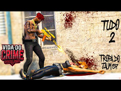 GTA 5 : VIDA DO CRIME - 💀 O FIM DA BAYBI 😱 JAUM 157 NÃO TEVE PIEDADE - EP.39