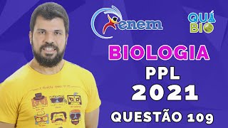 Enem 2021 Ppl - Questão 109 - Em Certas Anemias Hemolíticas Estão Presentes No Sangue Circulante Alg