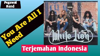 You Are All I Need (Lyrics) - White Lion| Lirik Terjemahan Indonesia