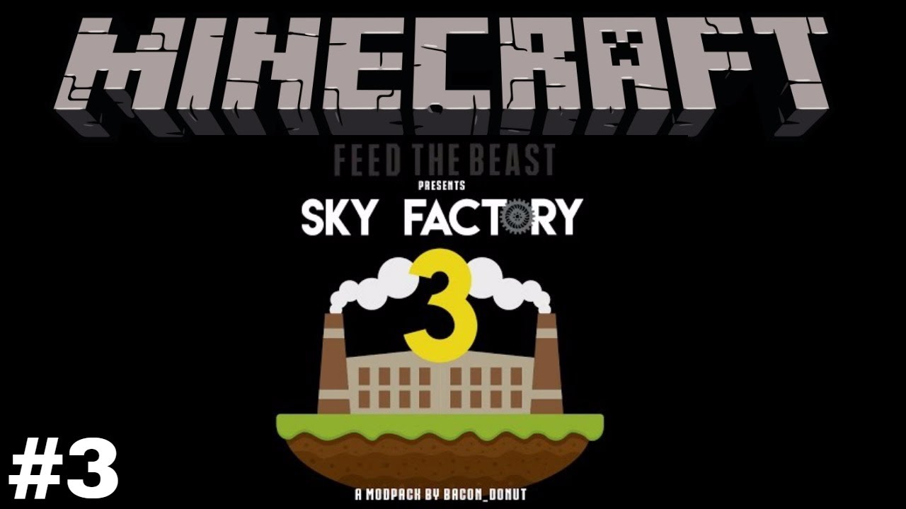 Twitch Stream | Minecraft [FTB] Sky Factory 3 Modpack #3 - YouTube