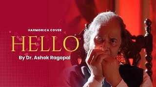 Hello  Harmonica Cover By Dr Ashok Rajgopal  harmonicabeats