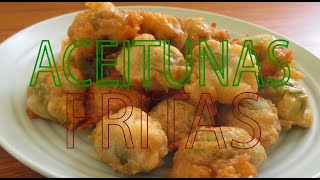 ACEITUNAS FRITAS - APERITIVO RÁPIDO - 10 MINUTOS - ESPECIAL NAVIDAD