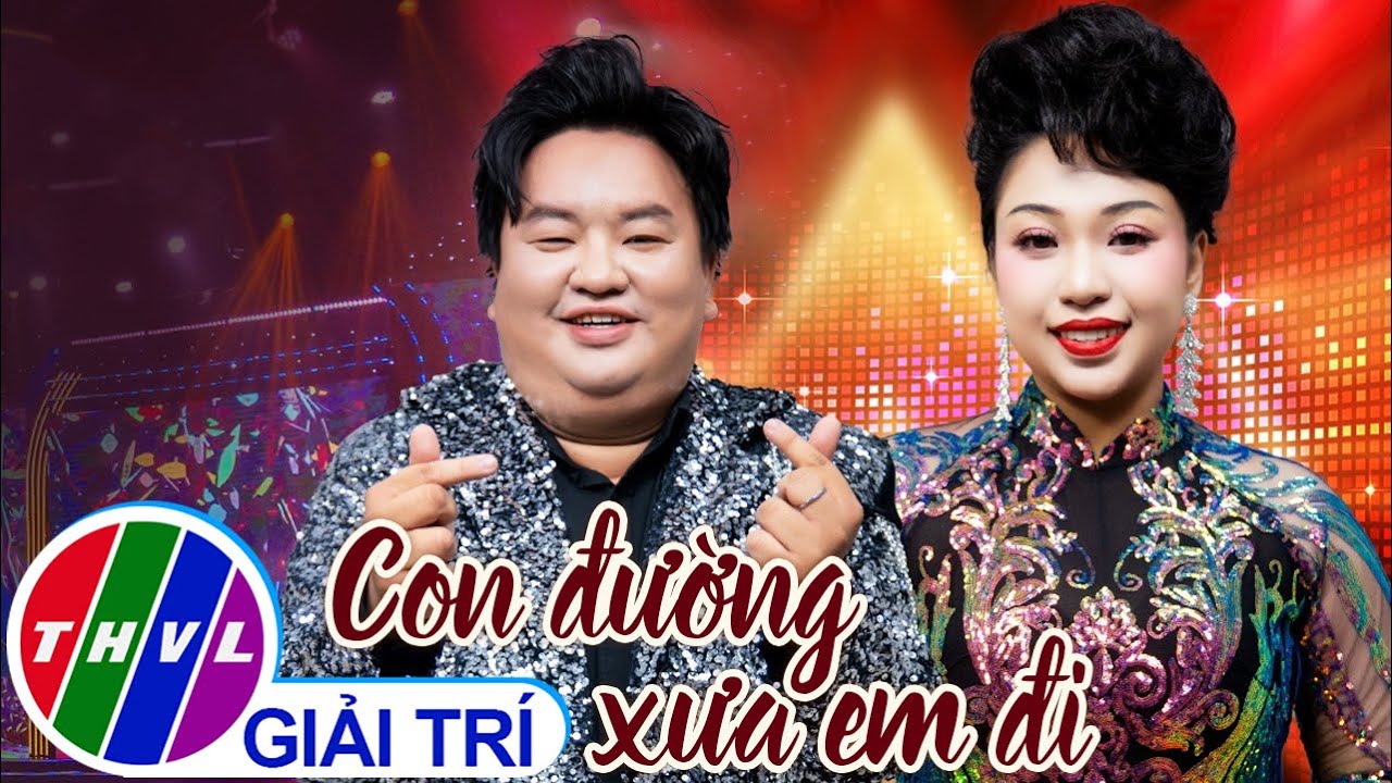 Con đường xưa em đi - Phương Quỳnh, Trung Tín | Biến Hóa Bất Ngờ
