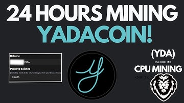 24 HOURS MINING YADACOIN RESULTS - Cpu Mining