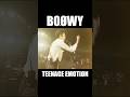 TEENAGE EMOTION #boowy #ボウイ #氷室京介 #布袋寅泰 #松井恒松 #高橋まこと #boøwy #rock #live #lastgigs #暴威 #1224 #拝啓ボウイ様