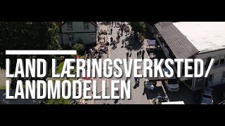 En kortfilm om hva Land Læringsverksted og Landmodellen betyr for regionen