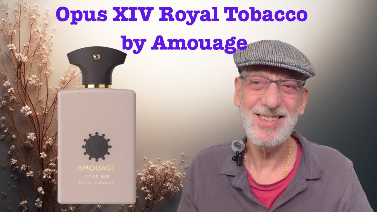 amouage royal tobacco parfumo - | FRAGRANCE REVIEW | Opus XIV seductive spices Opus XIV Royal Tobacco by