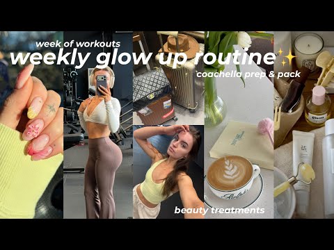 WEEKLY GLOW UP VLOG✨| week of workouts, coachella prep & pack, beauty appointmets, *productive* week thumbnail