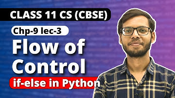 Chapter 9 Flow of Control Statement |if else statement | Class 11 Computer Science in Hindi | Vishal