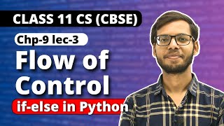 Chapter 9 Flow of Control Statement |if else statement | Class 11 Computer Science in Hindi | Vishal