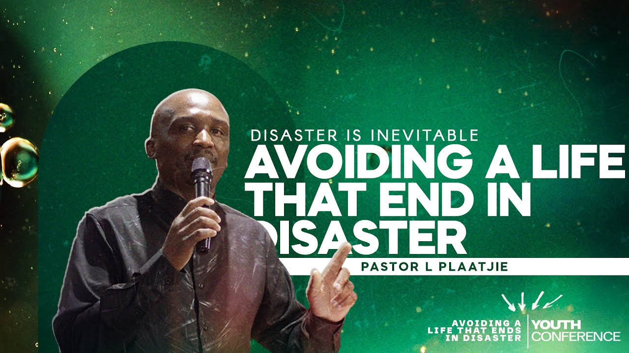Disaster is Inevitable Pastor L Plaatjie