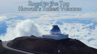 What it REALLY takes to drive to the Highest Volcano in Hawaii || Mauna Kea Summit