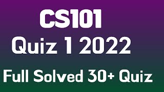 CS101 quiz 1 solution 2022_Cs101 Quiz 1 2022_Full Solved