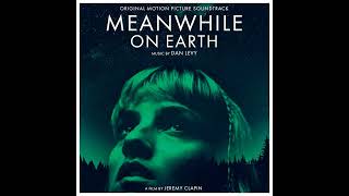 Dan Levy - Meanwhile On Earth From Pendant Ce Temps Sur Terre - Official Audio