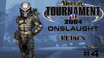 Unreal Tournament 2004 - Onslaught REDUX #4