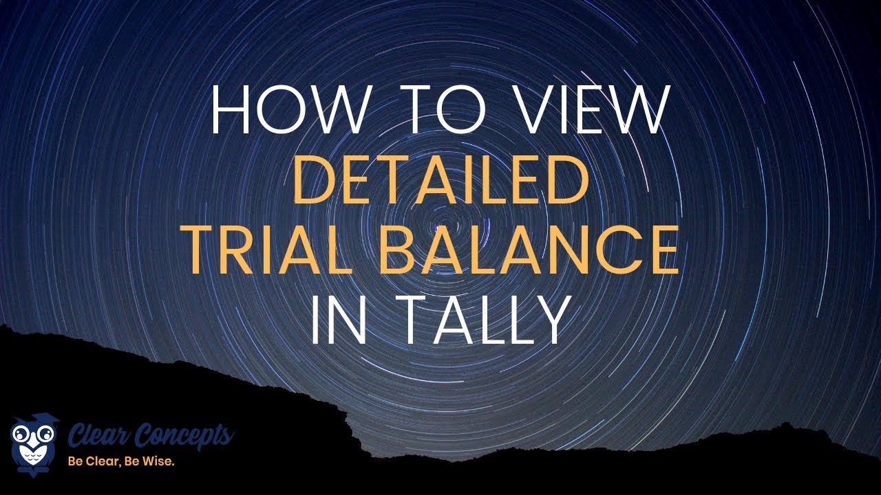How To View Detail Trial Balance In Tally YouTube How To View Detail Trial Balance In Tally YouTube