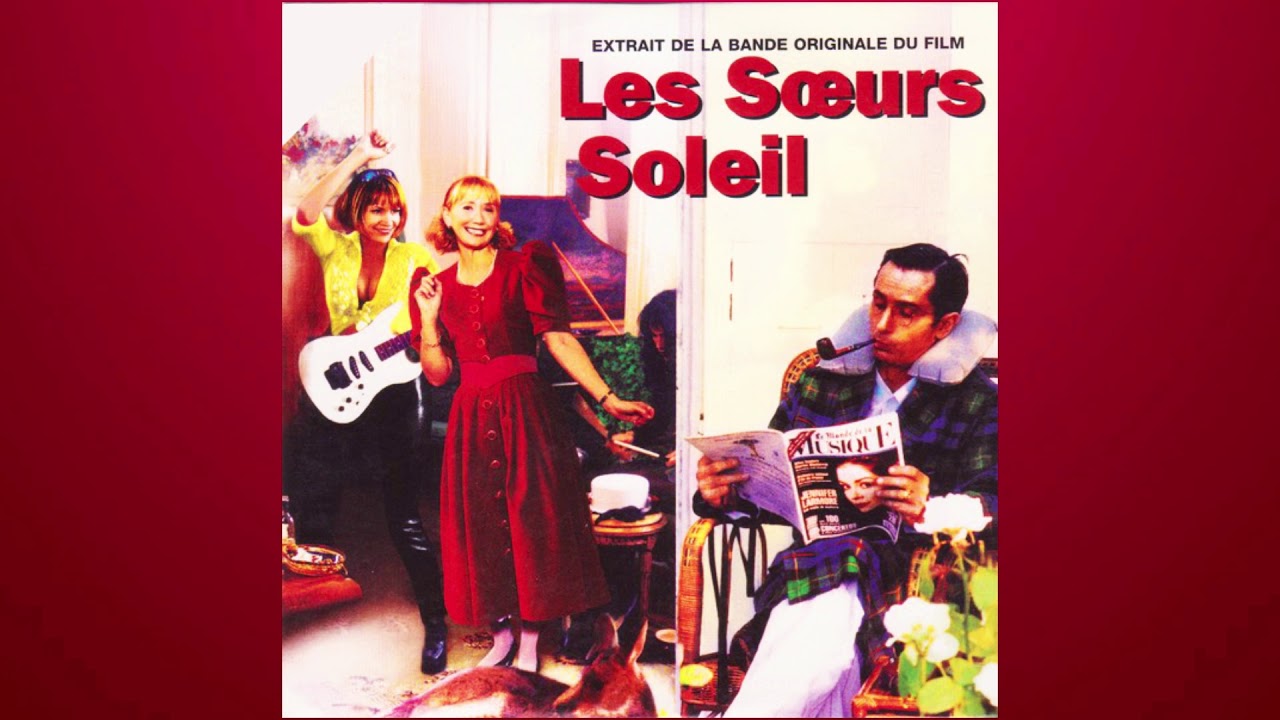 Les Sœurs Soleil - Générique de début (bande originale du film) - YouTube