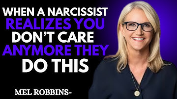 Wanneer een narcist beseft dat het je niets meer kan schelen... Doen ze DIT | | MEL ROBBINS motiv...