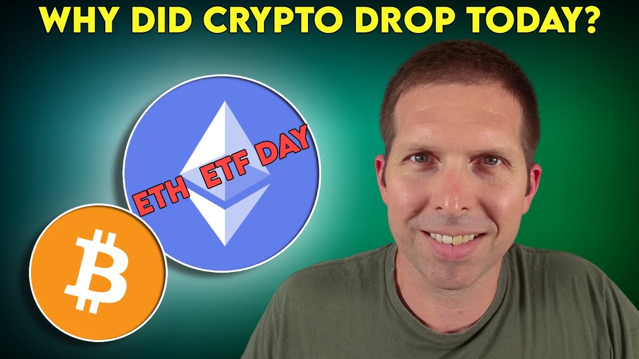 Why Did Crypto Prices Just Drop Ethereum ETF Decision Day TODAY Why Did Crypto Prices Just Drop Ethereum ETF Decision Day TODAY