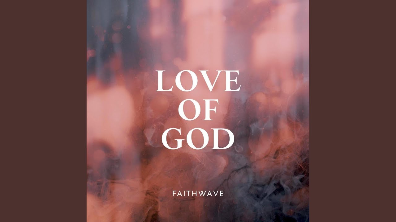 Love Of God