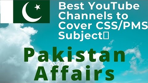 Best YouTube Channels to Cover Pakistan Affairs