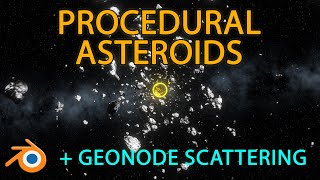 Make procedural asteroids + scattering