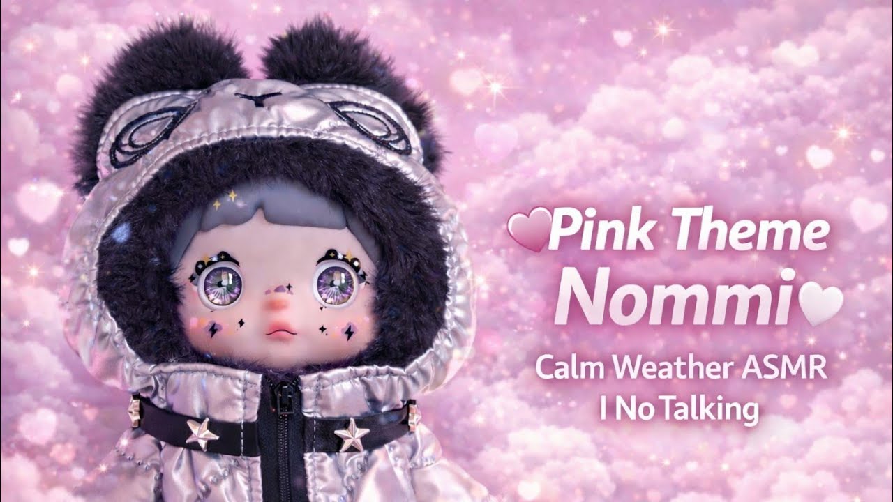 💕 Pink Theme Nommi | Calm Weather ASMR ☁️ No Talking Relaxing Sounds Link in Description 👇 👇