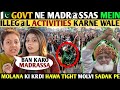 🇵🇰GOVT NE M∆DR@SSAS MEIN ILL€G@L ACTIVITIES KARNE WALAY MOLANA KI KRDI HAWA TIGHT🔥MOLANA SADAK PE🤣 