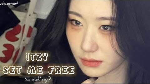 How Would ITZY sing TWICE ‘Set Me Free’ | Line Distribution