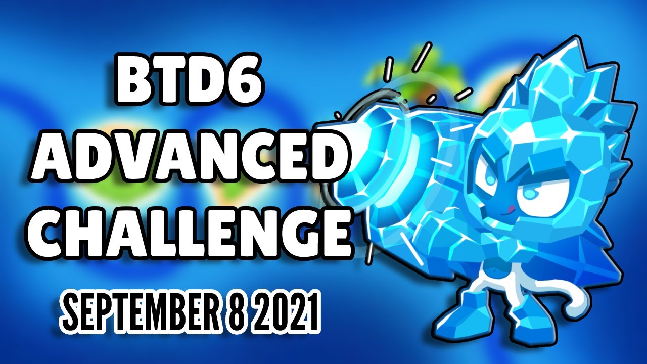 BTD6 Advanced Challenge - ilhankocak33's Challenge (September 8 2021)