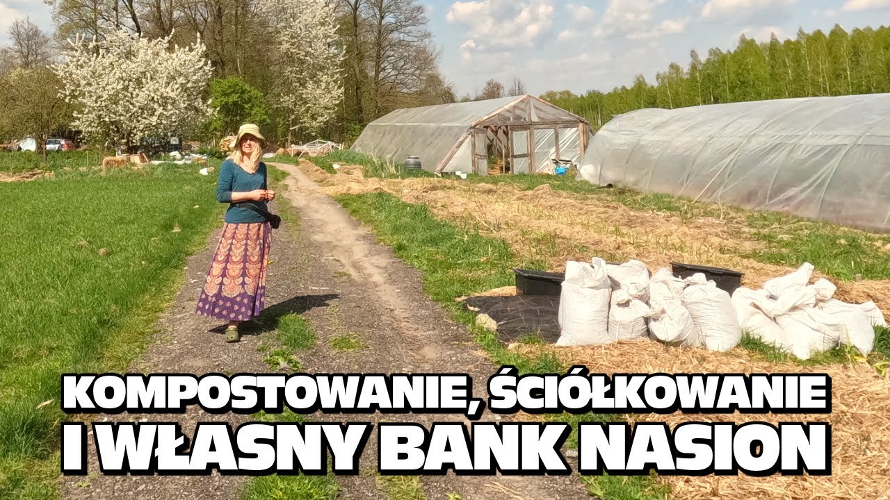 Kompostowanie, ściółkowanie i własny bank nasion