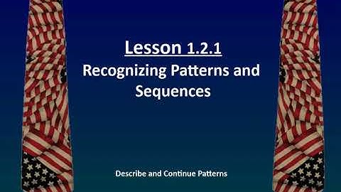Lesson 1.2.1A - Describe and Continue Patterns