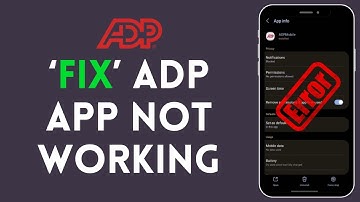 ADP Mobile App Not Working 2024 | How To Fix ADP App Not Working (Solved)