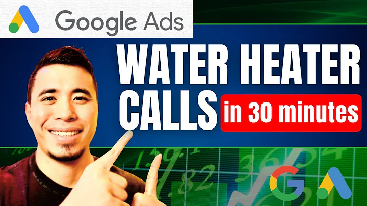 How To Get Water Heater Calls for Plumbers (Google Ads 2025 Tutorial) | FASTEST WAY