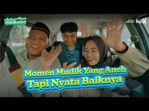 Mudik bareng by.U Aneh Tapi Nyata Baiknya