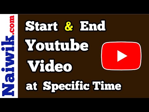 How to Start and End a Youtube video at a Specific time || Set Start and End Time