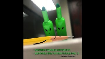 SECRET WORLD OF STUFF BEFORE AND AFTER IDEAS NO. 3