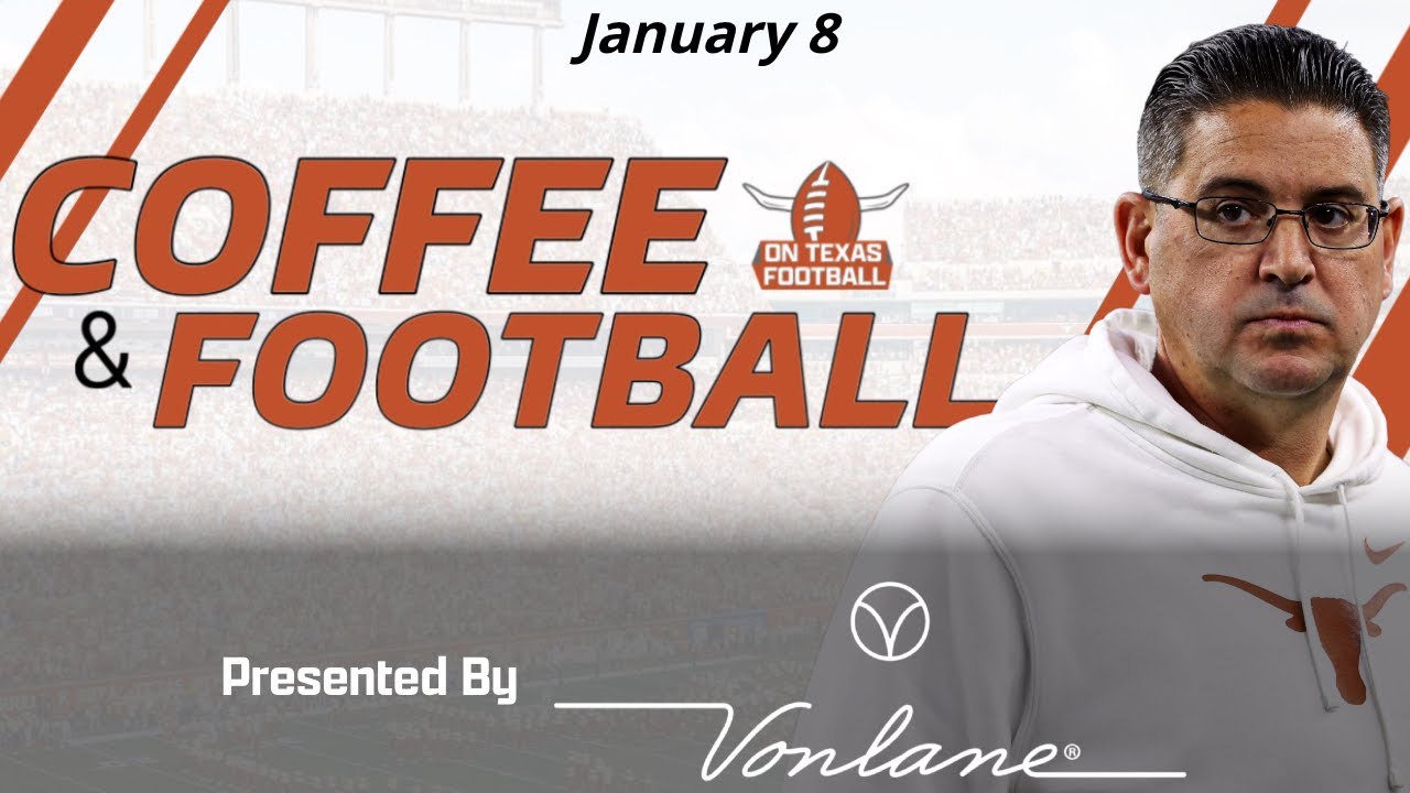 Coffee & Football - January 8 | Raleek Brown COMMITS to Texas! | Arch Manning | Steve Sarkisian