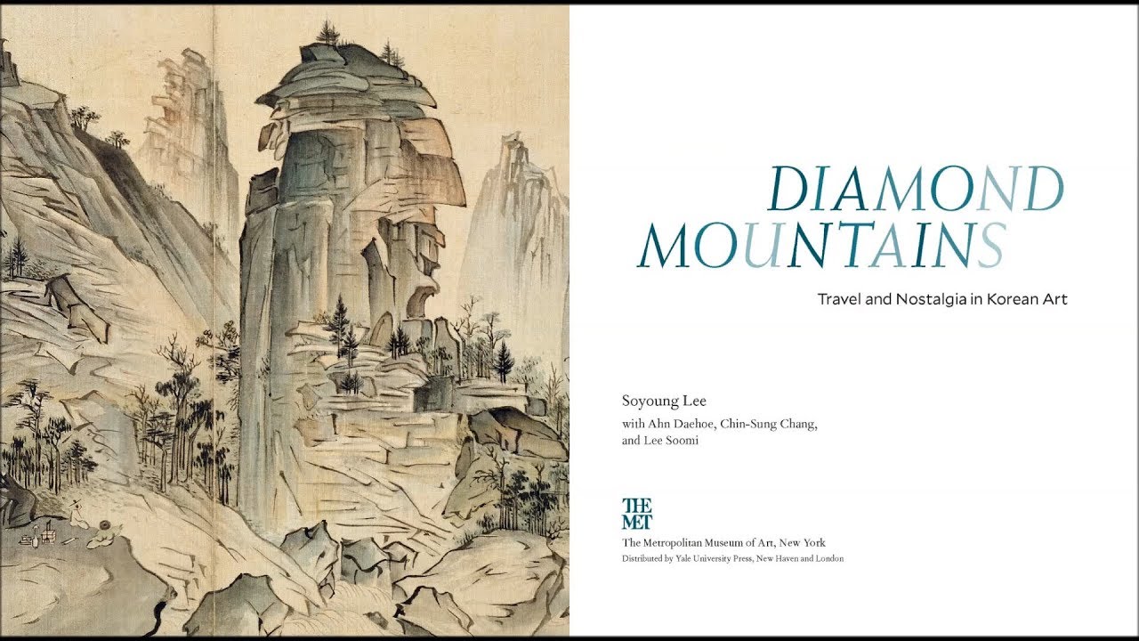 Inside the Catalogue–"Diamond Mountains: Travel and Nostalgia in Korean Art"
