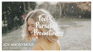 Joy Anonymous - Joy (Head To The Sky)