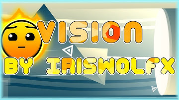 Vision (By Iriswolfx) [All Coins] Daily Level #2,918 | Geometry Dash