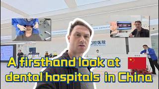 What Is Dental Care in China Really Like Inside a Modern Chinese Dental Hospital