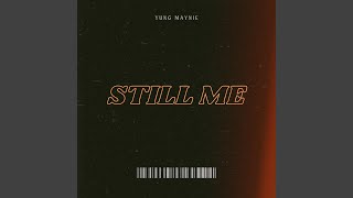 Still Me - Yung Maynie