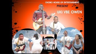 UKI VBE OWEN BY OKOBO FT SUNSHINE [ LATEST BENIN MUSIC 2018 ]