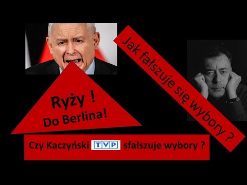                     Czy Kaczyński sfałszuje wybory ?  Co PiS zrobi z Tuskiem ?
                              