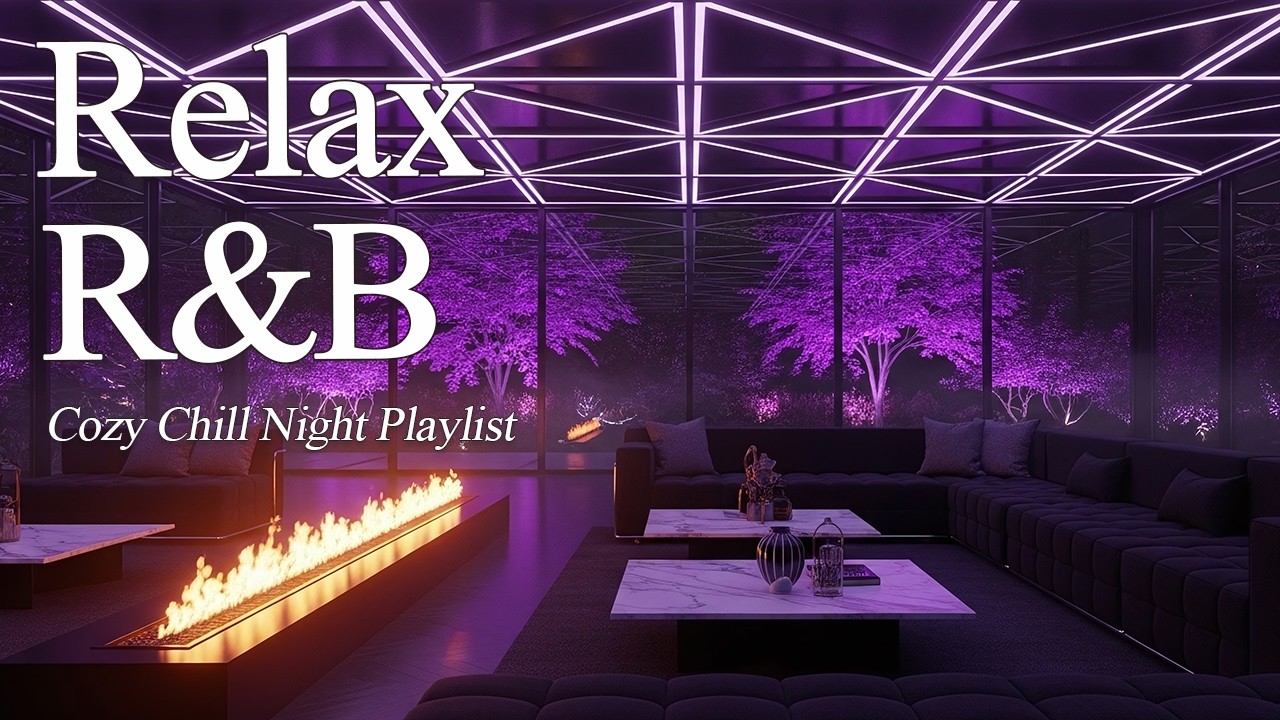 【Playlist】The ultimate in Relax Deep R&B｜Chill Relax Music Late Night vibes Rnb Playlist
