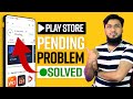 Play Store Pending Problem Solved Fix Can T Download Apps 