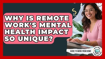 Why Is Remote Work