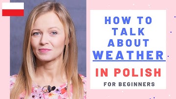 How to talk about weather in Polish (for beginners) A1 level