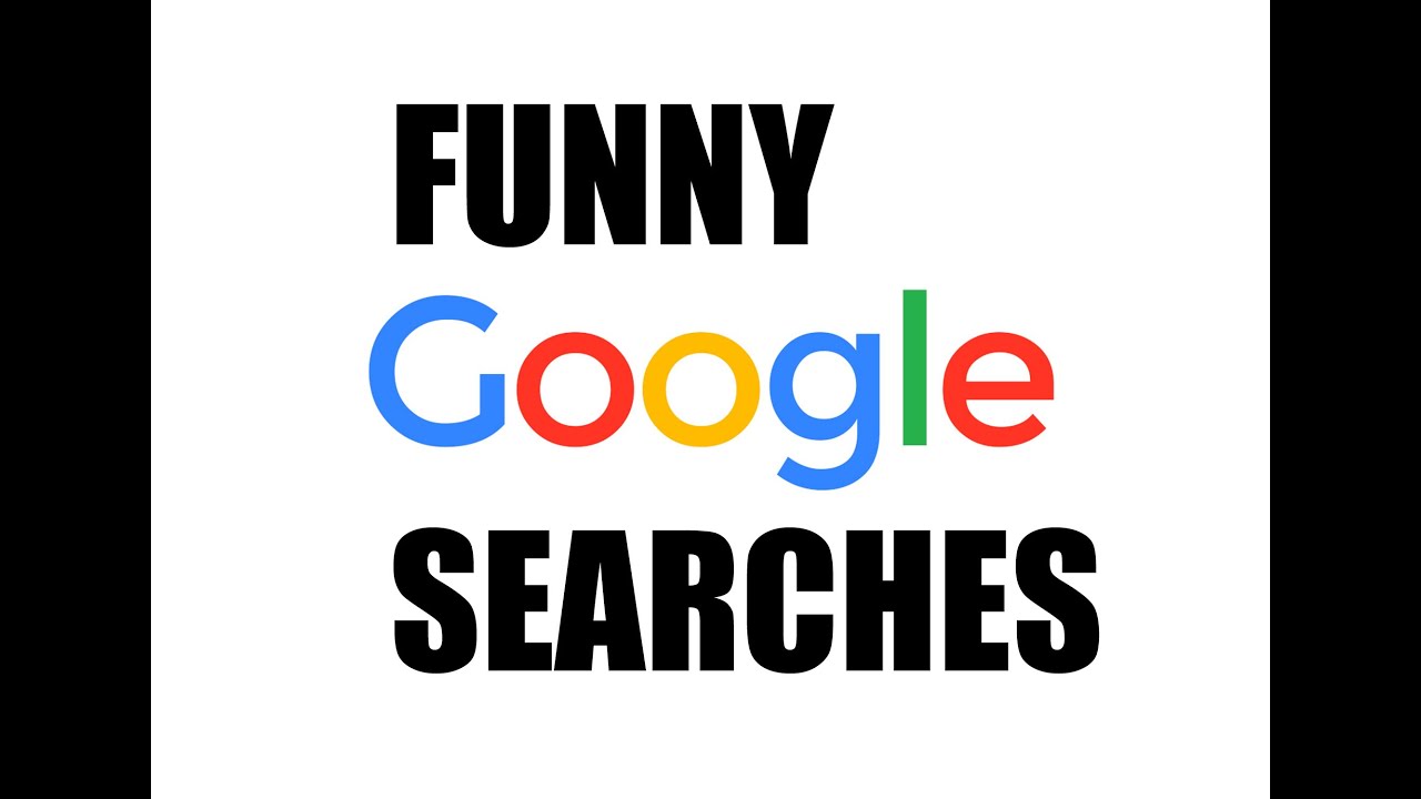 FUNNY GOOGLE SEARCHES - YouTube
